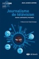 Couverture Journalisme de télévision Editions de Boeck 2009