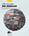 Couverture Sin semillas Editions Philippe Picquier 2013