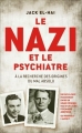 Couverture Le nazi et le psychiatre : À la recherche des origines du mal absolu Editions France Loisirs 2014