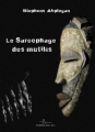 Couverture Le sarcophage des mutilés Editions LC. 2018