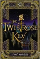 Couverture The Twistrose Key, book 1 Editions Little, Brown and Company 2013