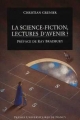Couverture La Science-fiction, lectures d'avenir ? Editions Presses universitaires de Nancy 1994