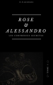 Couverture Rose & Alessandro, tome 1 : Les confréries secrètes Editions Autoédité 2018