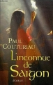 Couverture L'Inconnue de Saïgon Editions France Loisirs 2004