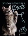 Couverture Nos compagnons les chats Editions Broquet 2018