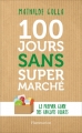Couverture 100 jours sans supermarché  : Le guide des circuits courts Editions Flammarion 2018