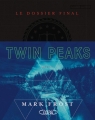 Couverture Twin Peaks : Le dossier final Editions Michel Lafon 2018