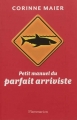 Couverture Petit manuel du parfait arriviste Editions Flammarion 2012