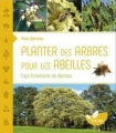 Couverture Planter des arbres pour les abeilles Editions Paris Méditerranée 2018