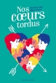 Couverture Nos coeurs tordus, tome 1 Editions Bayard (Jeunesse) 2017