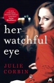 Couverture Her Watchful Eye Editions Mulholland books 2018