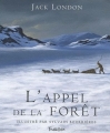 Couverture L'appel de la forêt, illustré (Bourrières) Editions Tourbillon 2008