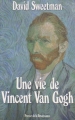 Couverture Une vie de Vincent Van Gogh Editions Presses de la Renaissance 1992