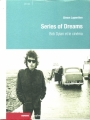 Couverture Series of dreams : Bob Dylan et le cinéma Editions Rouge Profond 2018