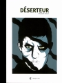 Couverture Déserteur/Cafard/Dansker, tome 1 : Déserteur Editions Presque Lune 2017