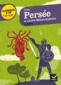 Couverture Persée et autres métamorphoses Editions Hatier (Classiques & cie - Collège) 2011