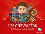 Couverture Les Chevaliers : De l'adoubement au champ de bataille Editions Quelle histoire (Moyen âge) 2018