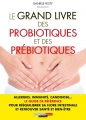 Couverture Le grand livre des probiotiques et des prébiotiques Editions Quotidien Malin (C'est malin poche - Forme) 2014