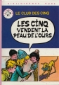 Couverture Les Cinq vendent la peau de l'ours Editions Hachette (Bibliothèque Rose) 1979
