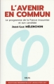 Couverture L'Avenir en commun : Le programme de la France insoumise et son candidat Editions Seuil 2016