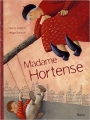 Couverture Madame Hortense Editions Belin (Albums Jeunesse) 2009
