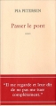 Couverture Passer le pont Editions Actes Sud (Un endroit où aller) 2007