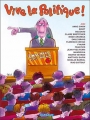 Couverture Vive la politique ! Editions Dargaud 2006