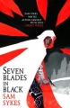 Couverture Seven Blades in Black Editions Orbit 2019