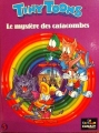 Couverture Tiny toons, tome 5 : Le mystère des catacombes Editions Albin Michel / Canal+ (Ca cartoon) 1993