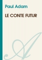 Couverture Le conte futur Editions Atramenta (Nouvelle) 2011