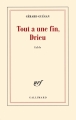Couverture Tout a une fin, Drieu Editions Gallimard  (Blanche) 2016