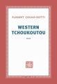 Couverture Western tchoukoutou Editions Gallimard  (Continents noirs) 2018