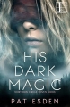 Couverture Northern circle coven, book 1: His dark magic Editions Kensington 2018