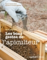 Couverture Les bons gestes de l'apiculteur Editions Rustica 2013