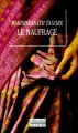 Couverture Le Naufrage Editions Gallimard  (L'étrangère) 1999