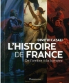 Couverture L'histoire de France : De l'ombre à la lumière Editions Flammarion 2014