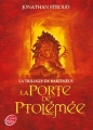 Couverture Bartiméus, tome 3 : La porte de Ptolémée Editions Albin Michel (Jeunesse - Wiz) 2005