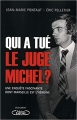 Couverture Qui a tué le Juge Michel Editions Michel Lafon 2014