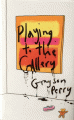 Couverture Playing to the Gallery Editions Penguin Books 2014