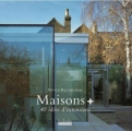 Couverture Maisons + : 40 idées d'extensions Editions Hoëbeke 2008