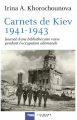Couverture Carnets de Kiev 1941-1943 Editions Calmann-Lévy (Mémorial de la Shoah) 2018