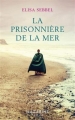 Couverture Héloïse (Sebbel), tome 1 : Le rocher / La prisonnière de la mer Editions Mazarine 2019