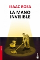 Couverture La Mano Invisible Editions Seix Barral 2011