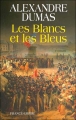 Couverture Les Blancs et les Bleus Editions France-Empire 2006