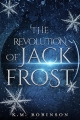 Couverture The Revolution of Jack Frost Editions Bleeding Ink Publishing 2018