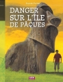 Couverture Danger sur l'île de Pâques Editions Oskar (Histoire et Société) 2010