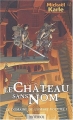 Couverture Le domaine de l'ombre, tome 1 : Le château sans nom Editions Mnémos 2001