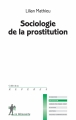 Couverture Sociologie de la prostitution Editions La Découverte 2015