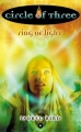 Couverture Circle of three, book 06: Ring of light Editions HarperTeen 2009