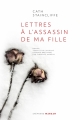 Couverture Lettres à l'assassin de ma fille Editions Stéphane Marsan 2019